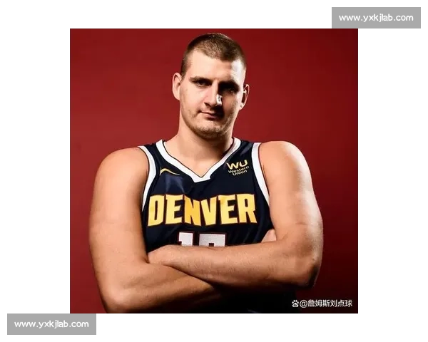 二轮秀逆袭传奇:从边缘人到三届 MVP,约基奇如何重塑中锋定义 二轮秀逆袭传奇:从边缘人到三届 MVP,约基奇如何重塑中锋定义
